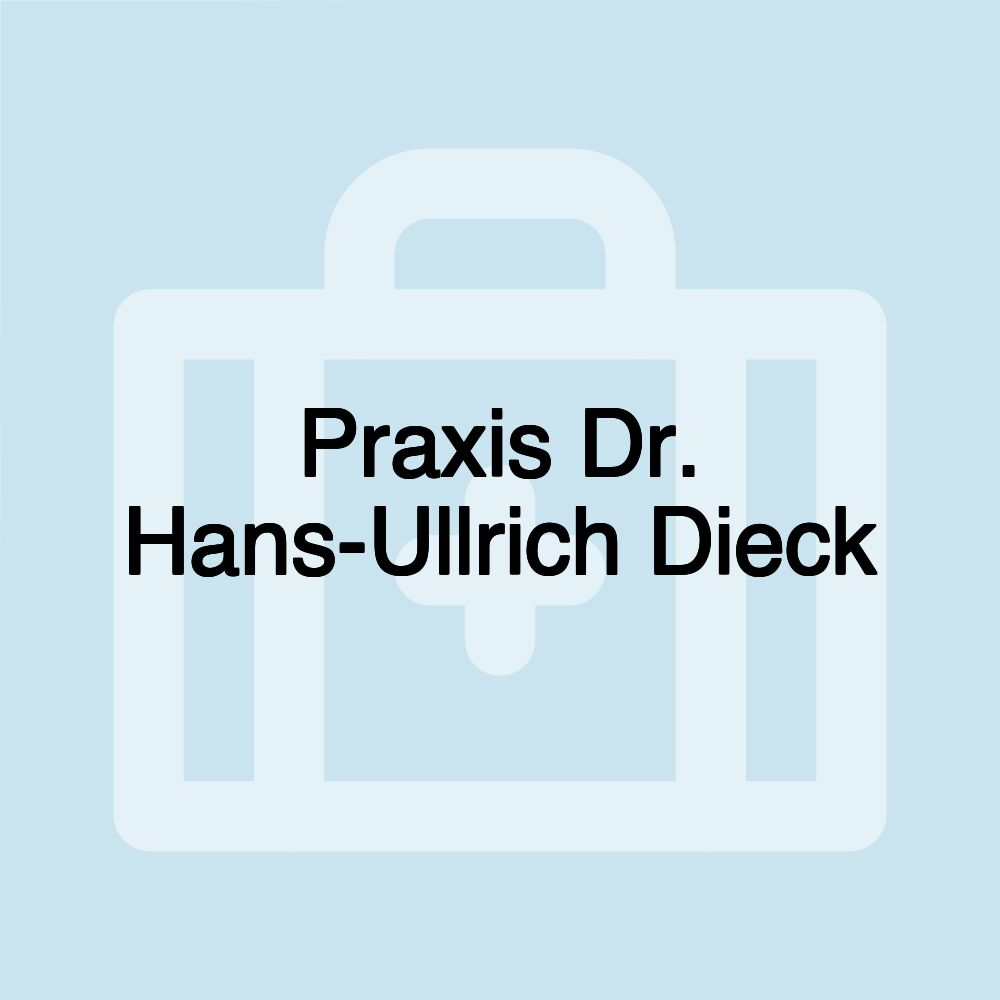 Praxis Dr. Hans-Ullrich Dieck