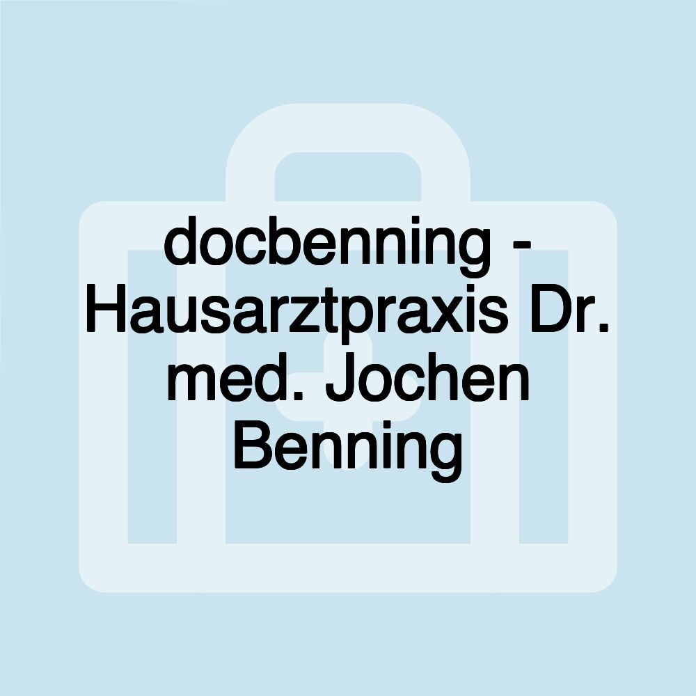 docbenning - Hausarztpraxis Dr. med. Jochen Benning