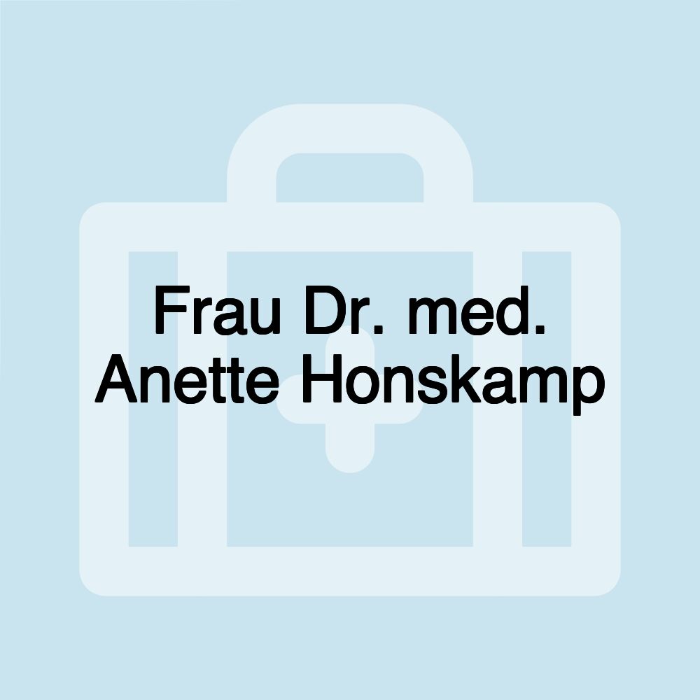 Frau Dr. med. Anette Honskamp