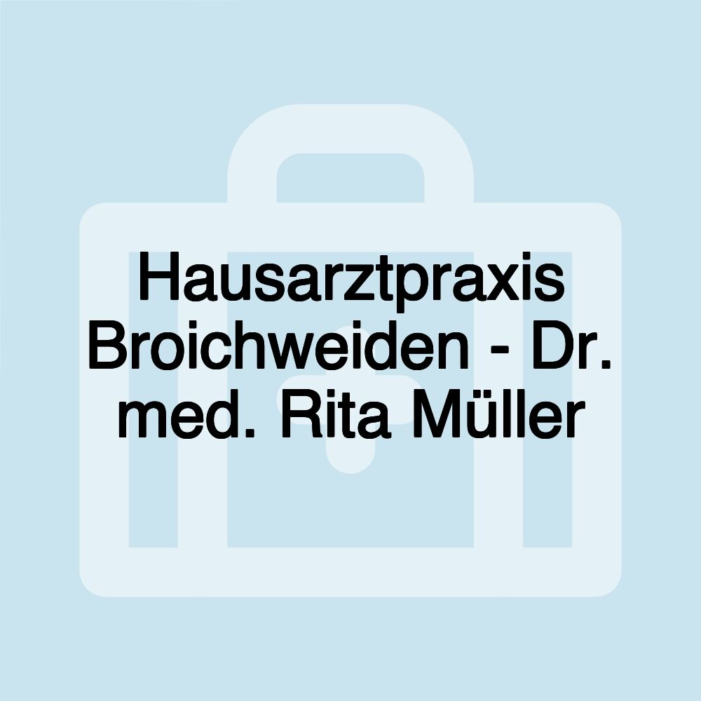 Hausarztpraxis Broichweiden - Dr. med. Rita Müller