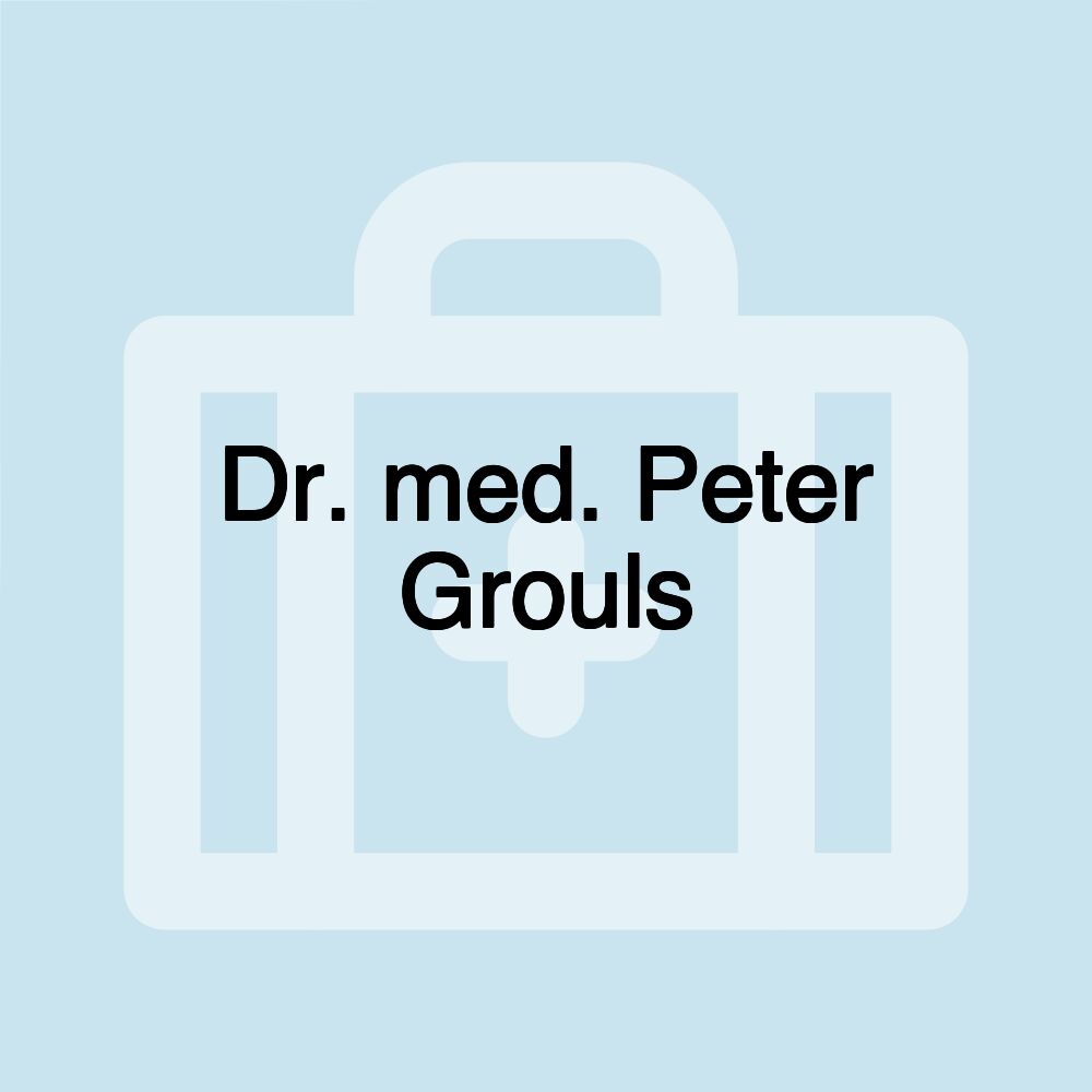 Dr. med. Peter Grouls