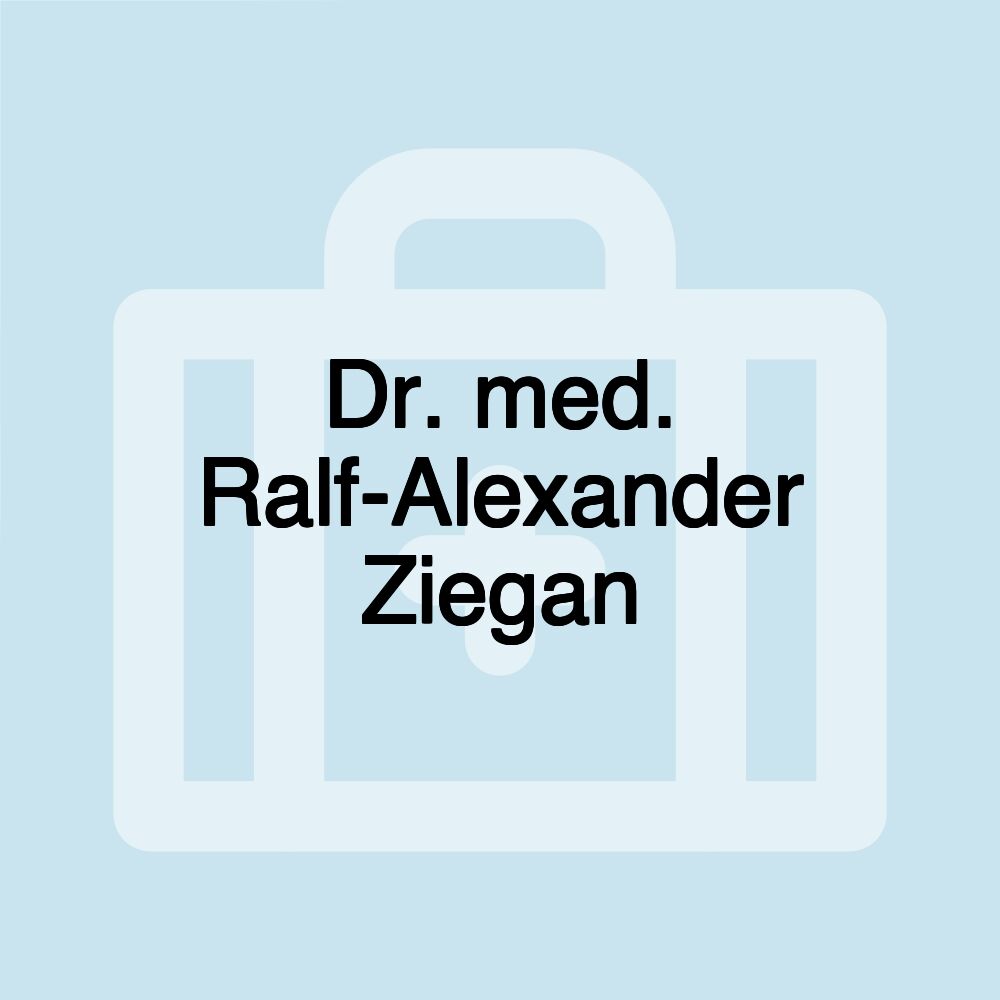 Dr. med. Ralf-Alexander Ziegan