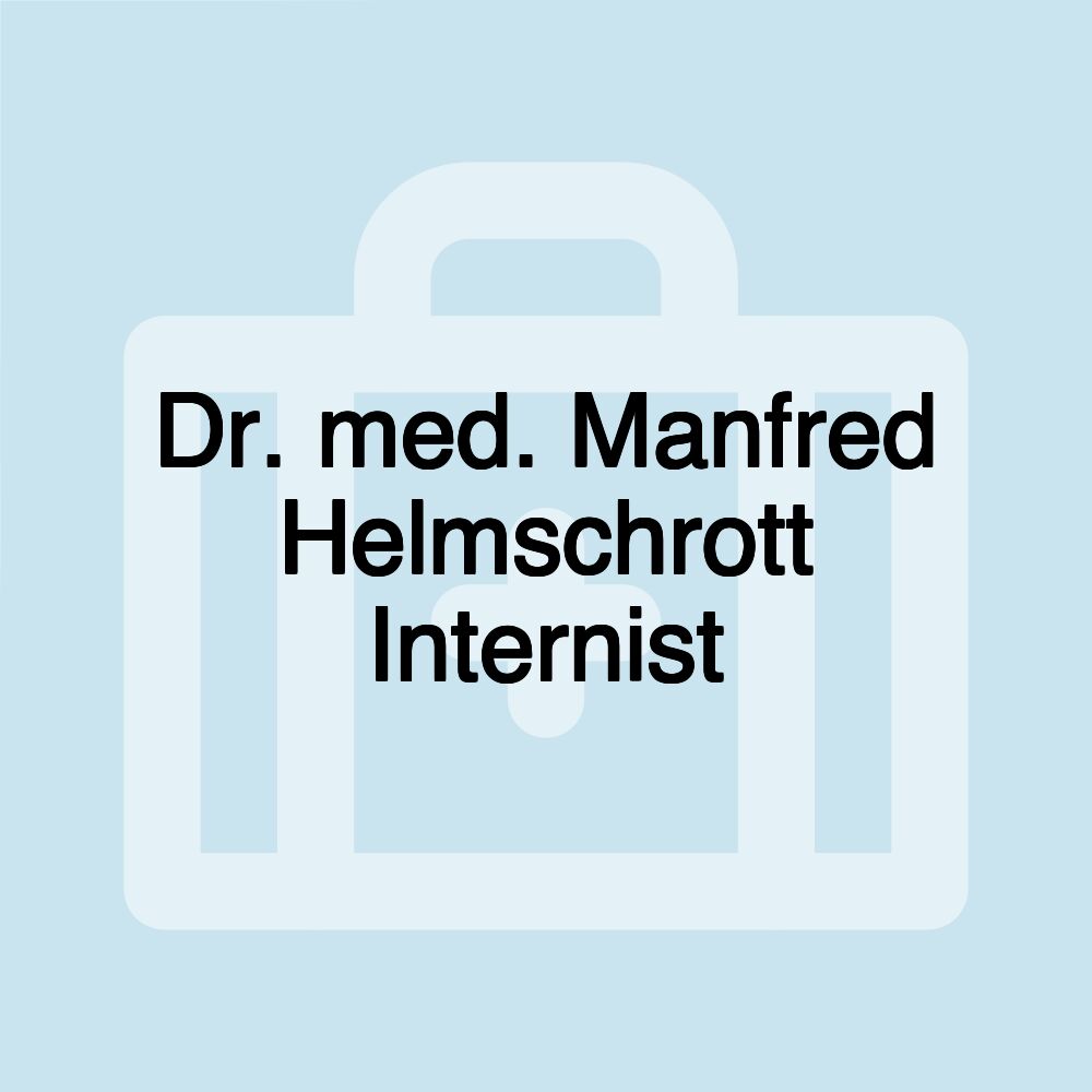 Dr. med. Manfred Helmschrott Internist