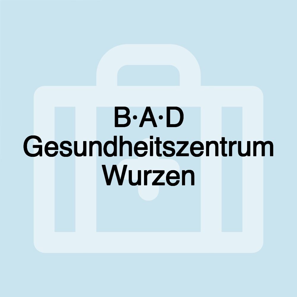 B·A·D Gesundheitszentrum Wurzen