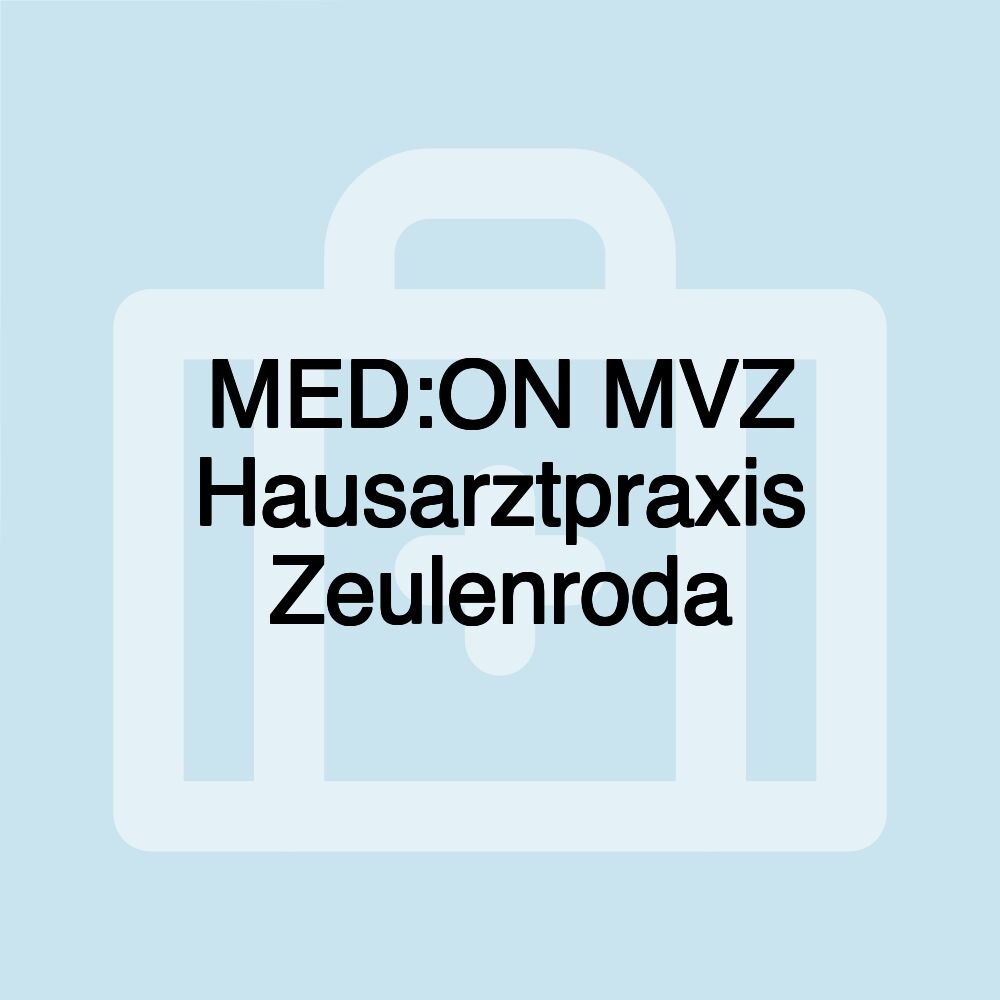 MED:ON MVZ Hausarztpraxis Zeulenroda