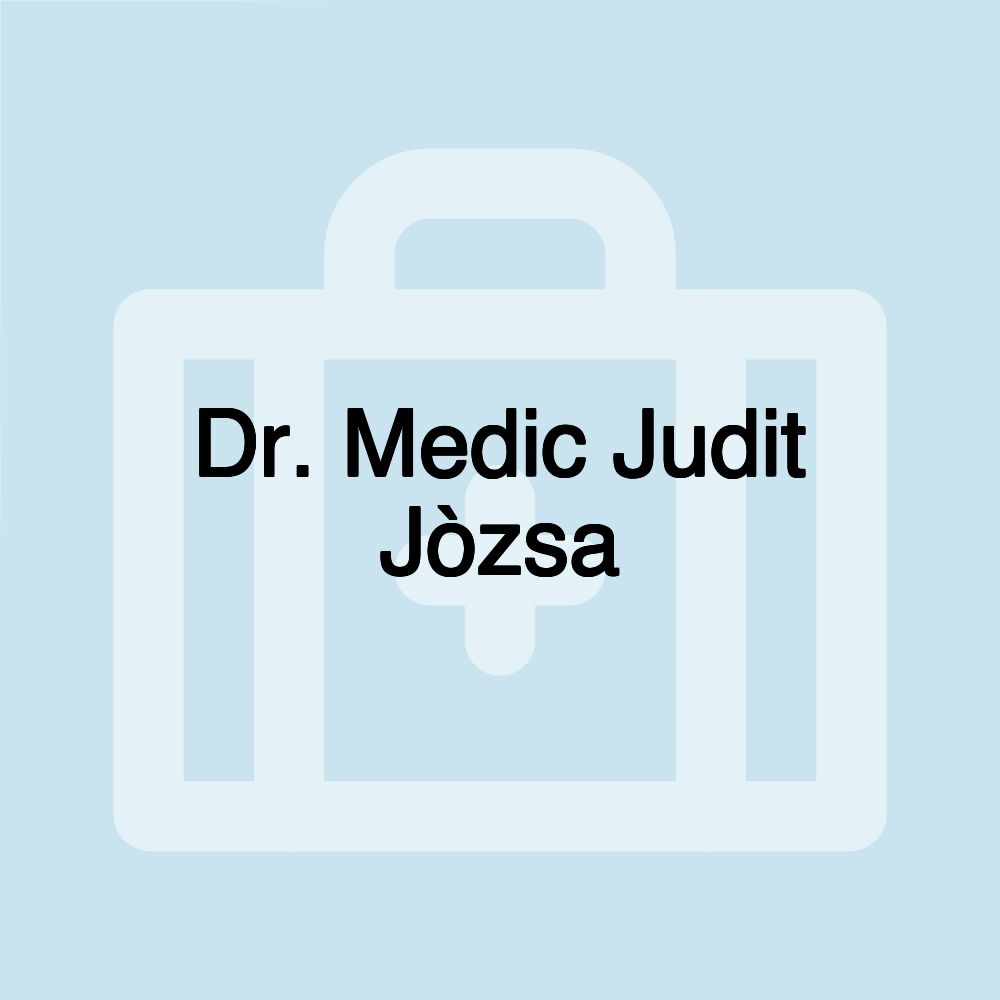 Dr. Medic Judit Jòzsa