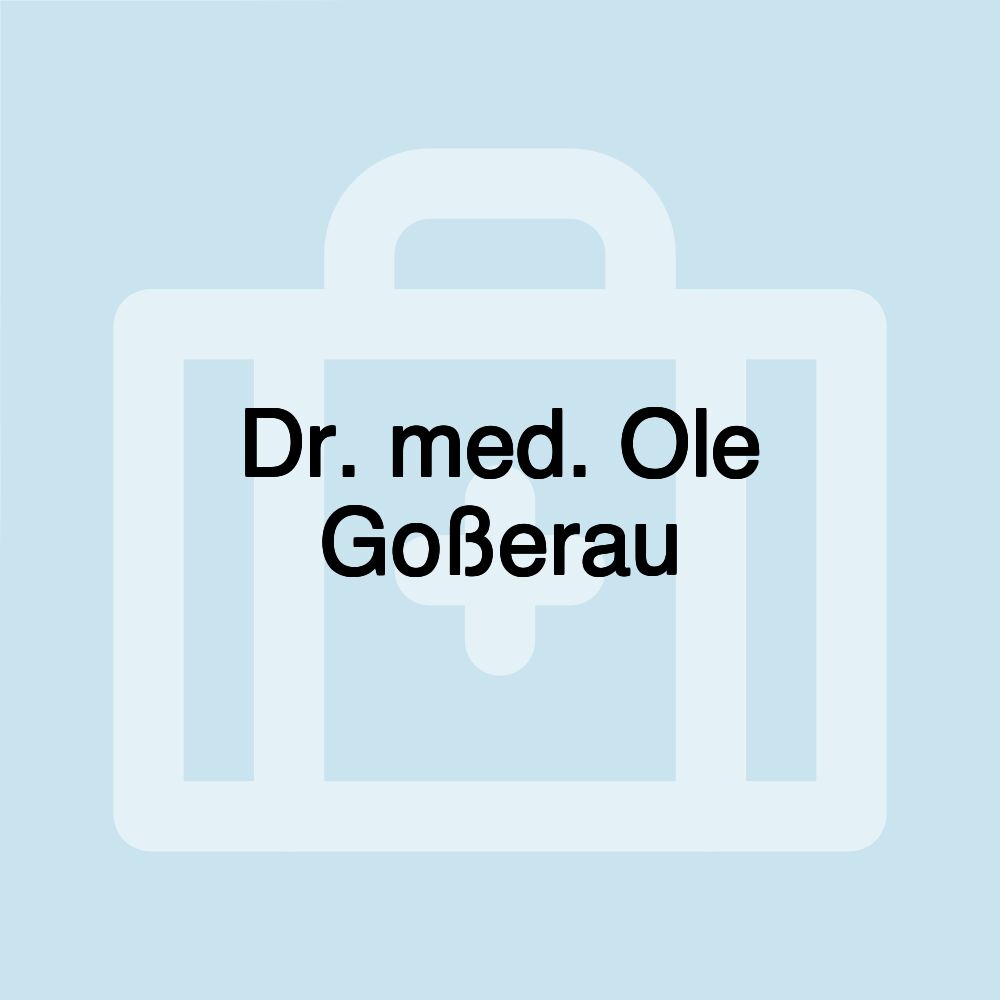 Dr. med. Ole Goßerau