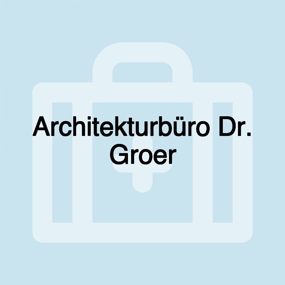 Architekturbüro Dr. Groer