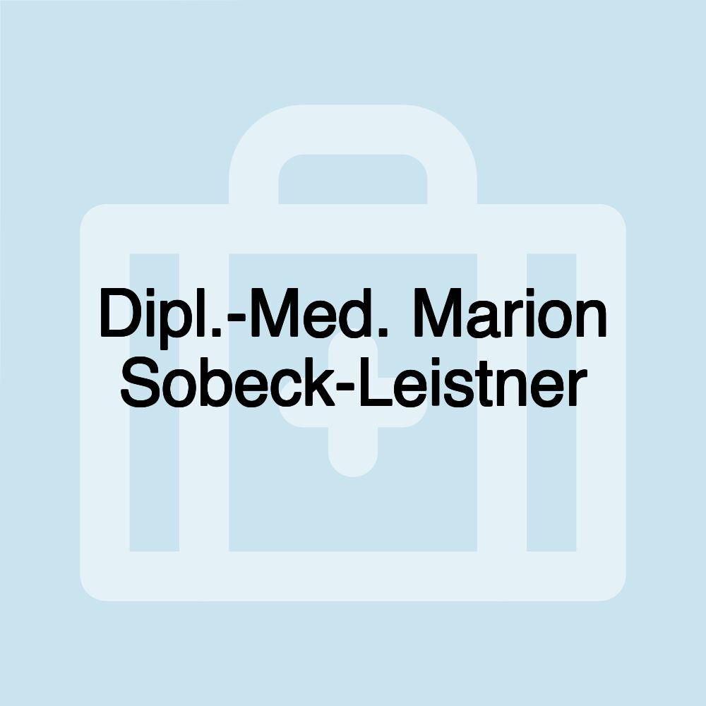 Dipl.-Med. Marion Sobeck-Leistner