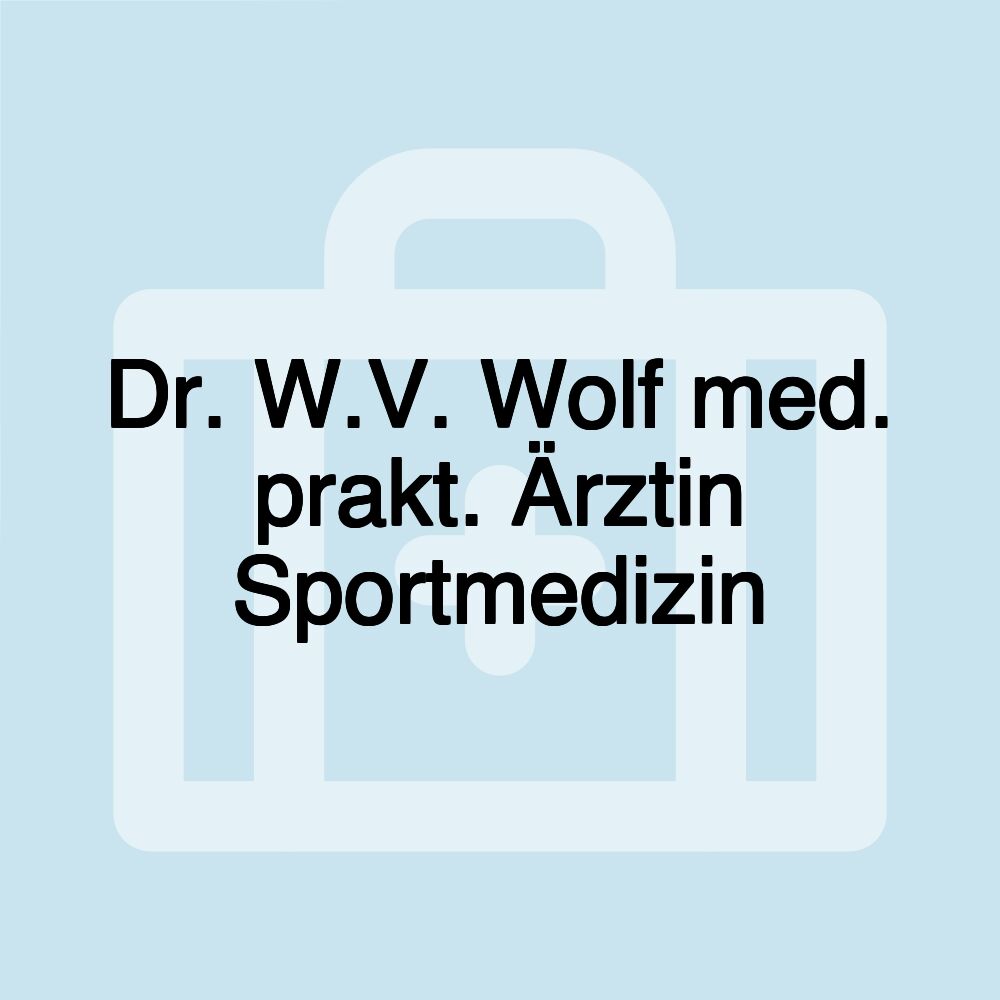 Dr. W.V. Wolf med. prakt. Ärztin Sportmedizin