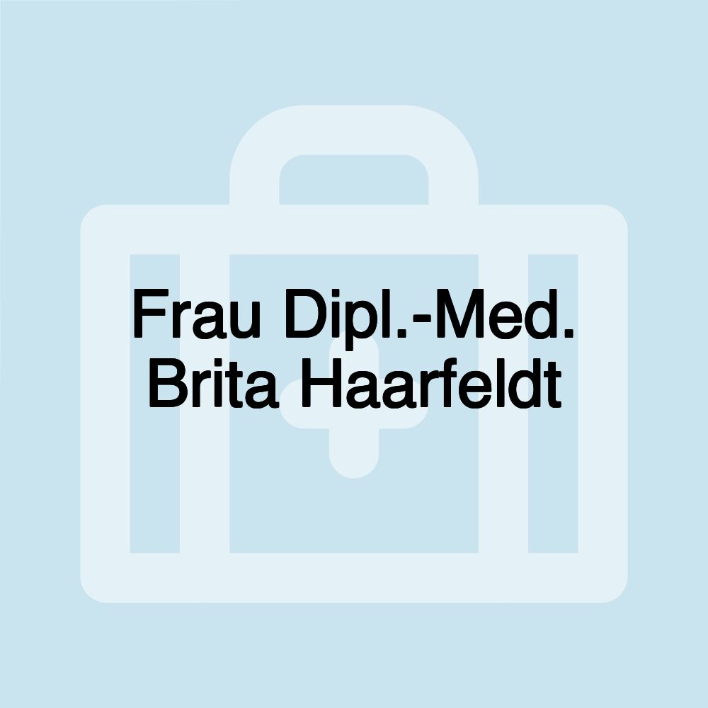 Frau Dipl.-Med. Brita Haarfeldt