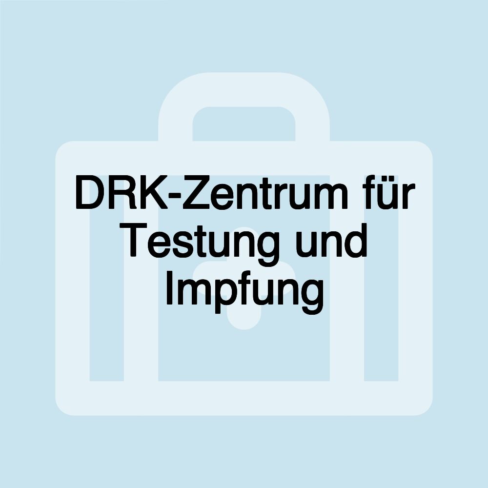 DRK-Zentrum für Testung und Impfung