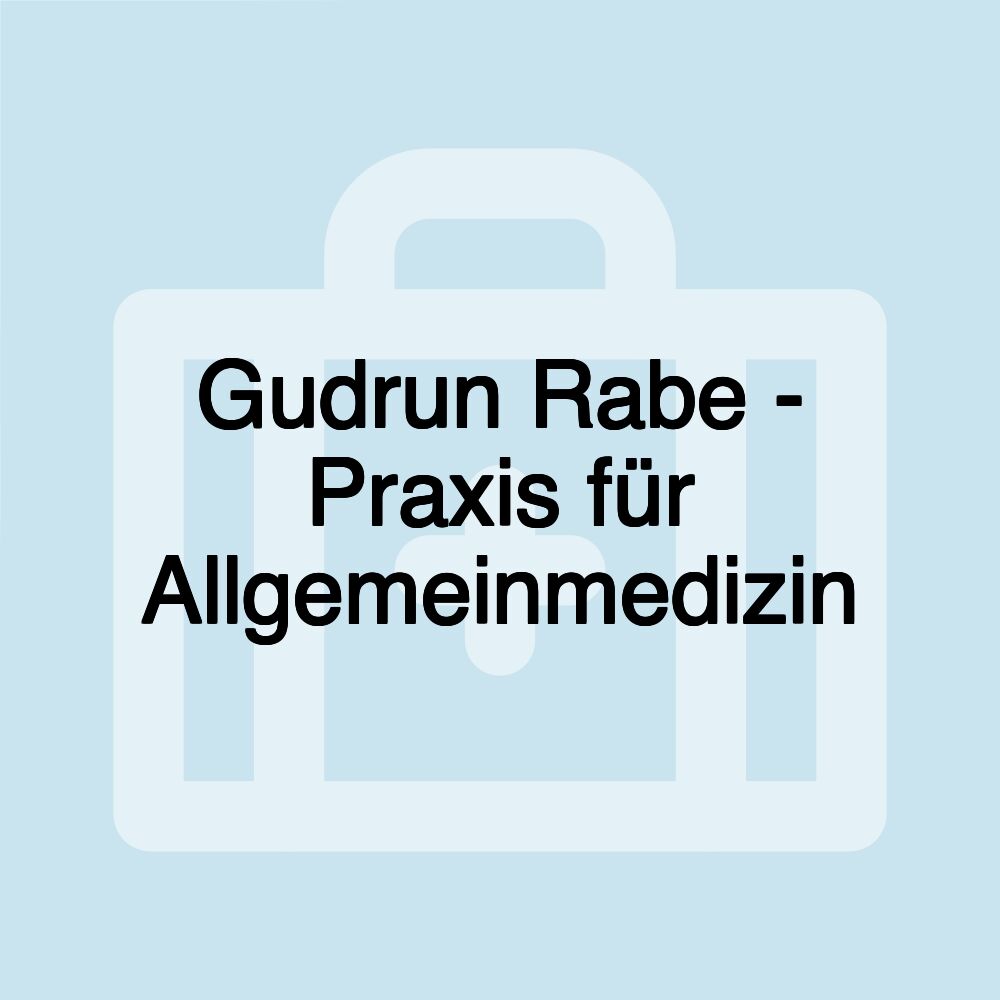 Gudrun Rabe - Praxis für Allgemeinmedizin