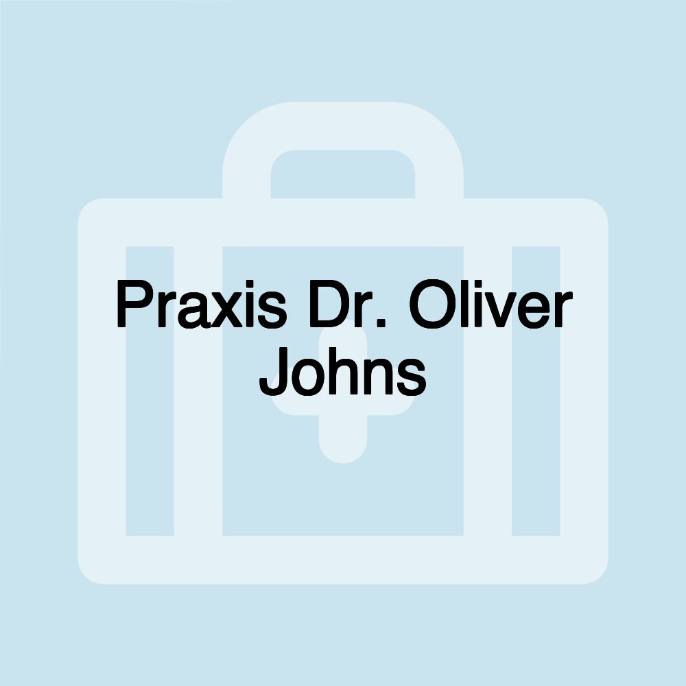 Praxis Dr. Oliver Johns