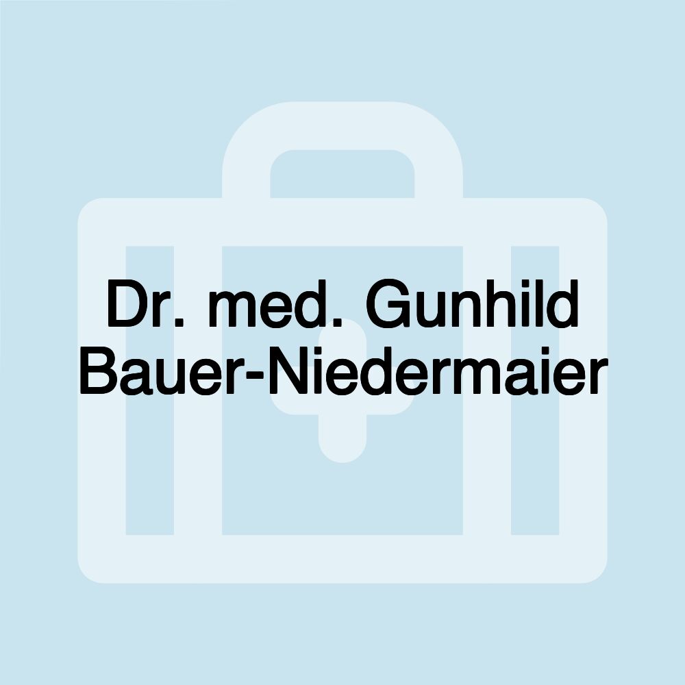 Dr. med. Gunhild Bauer-Niedermaier