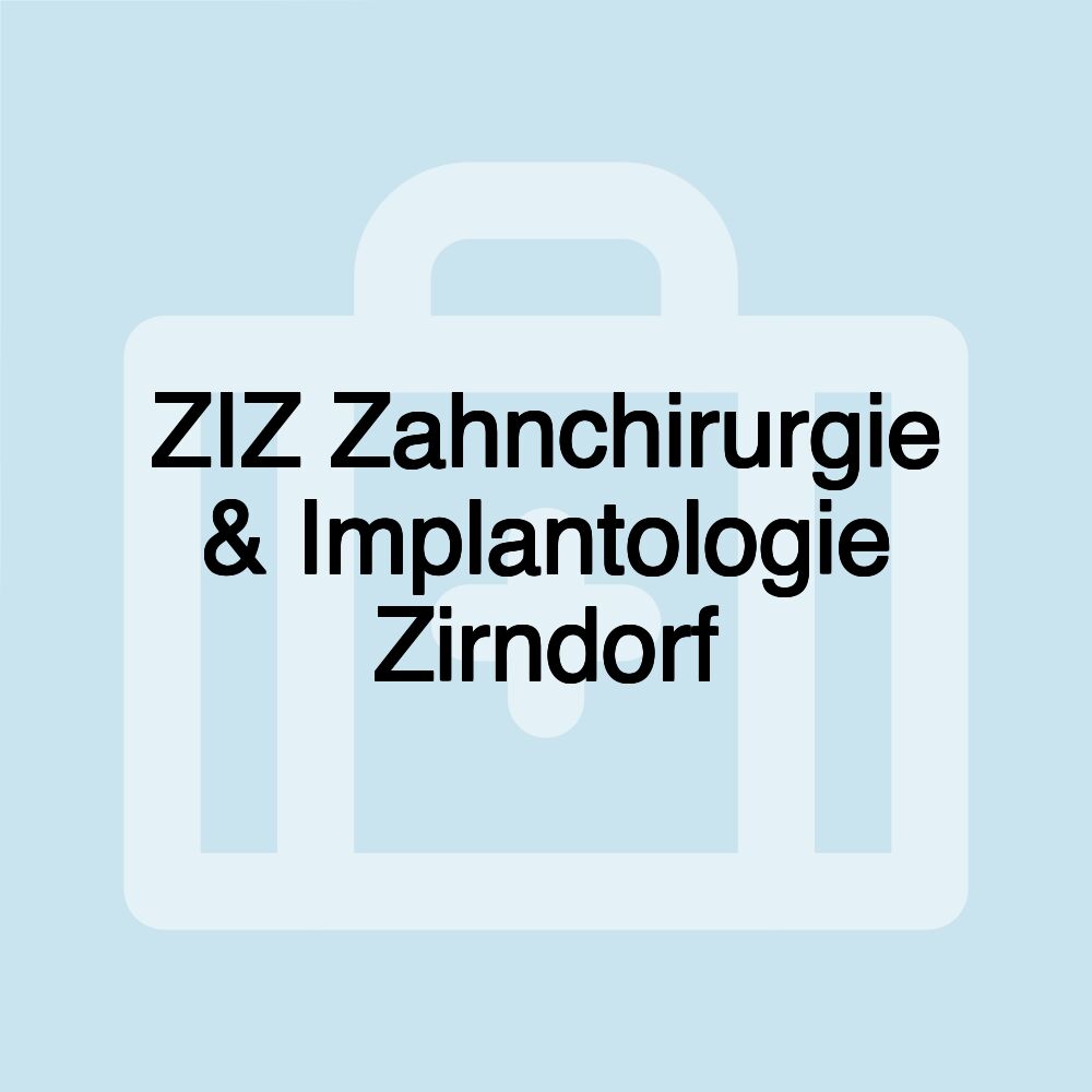 ZIZ Zahnchirurgie & Implantologie Zirndorf