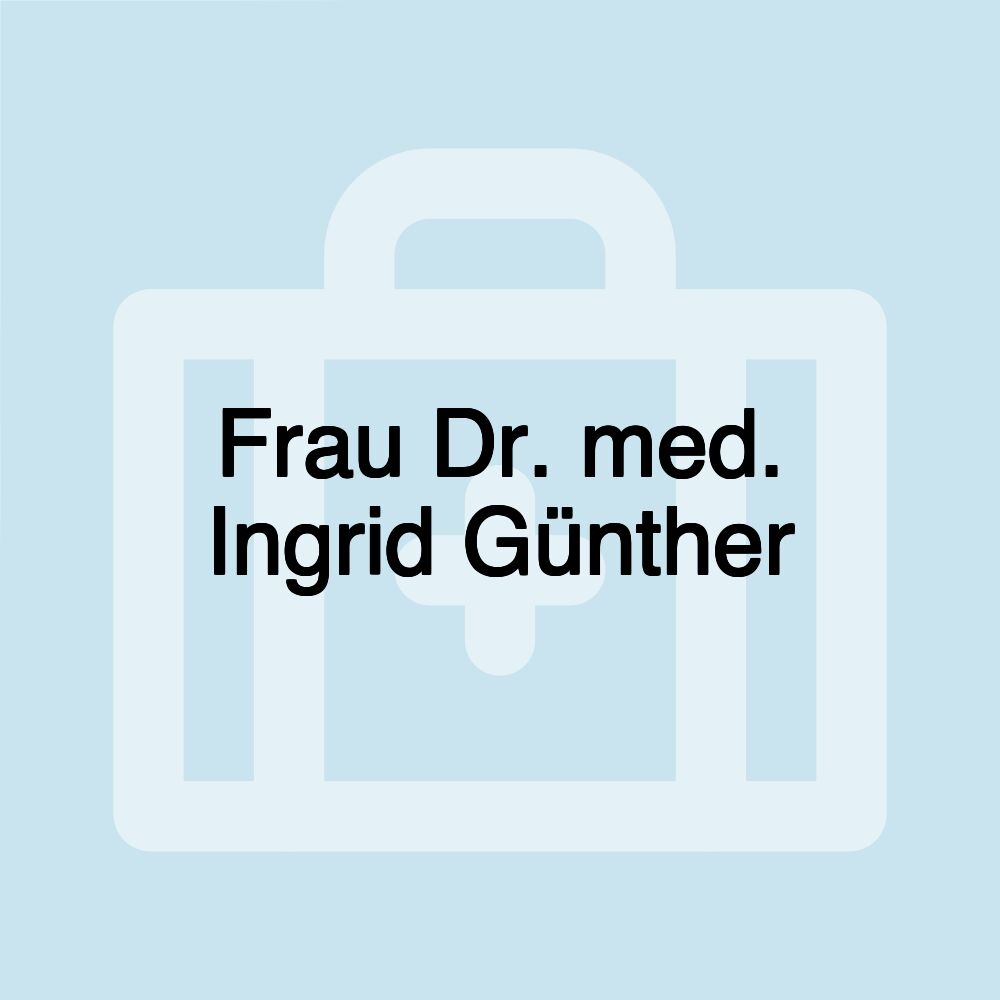 Frau Dr. med. Ingrid Günther