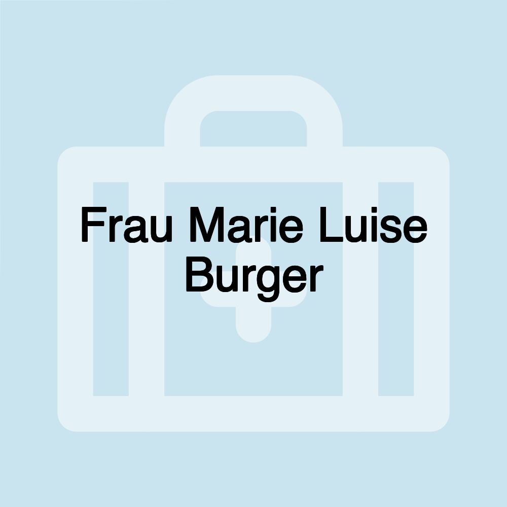 Frau Marie Luise Burger