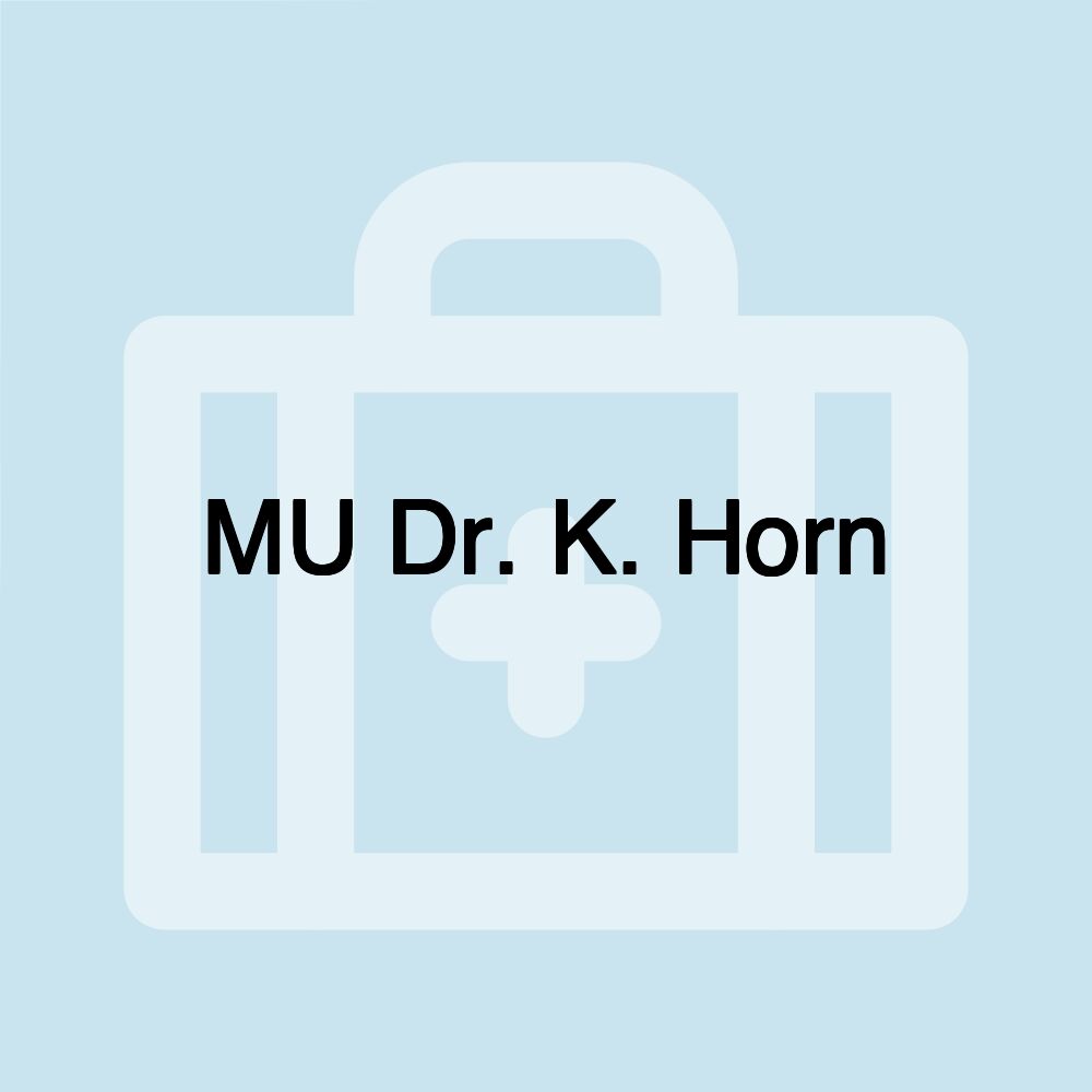 MU Dr. K. Horn