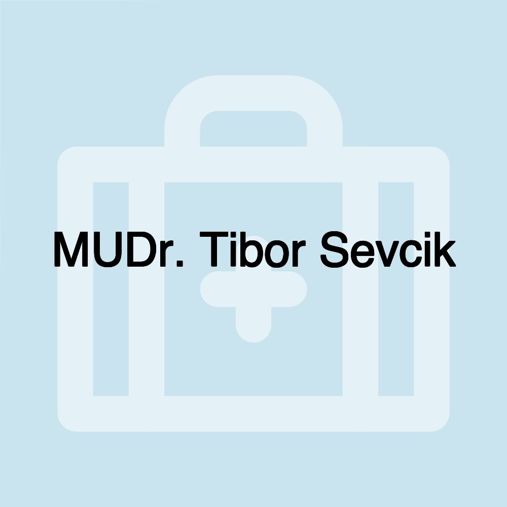 MUDr. Tibor Sevcik