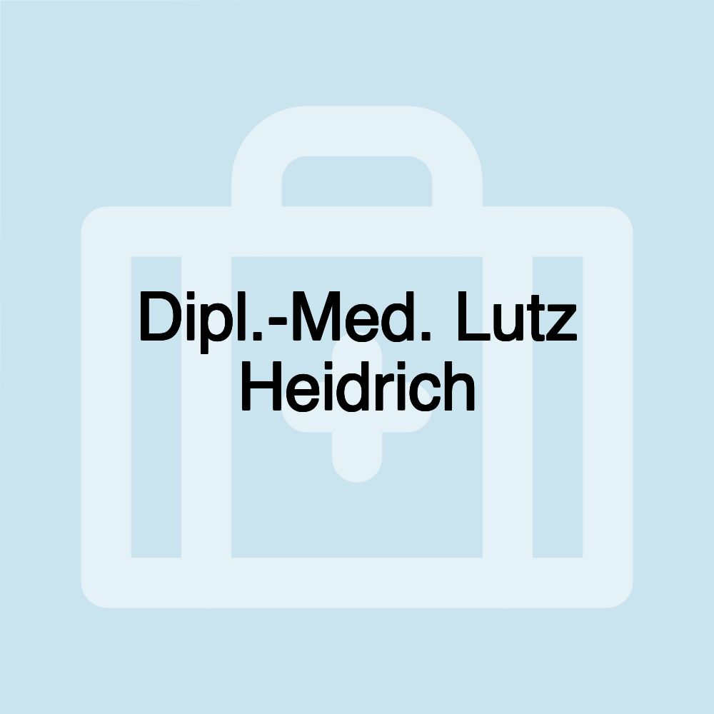 Dipl.-Med. Lutz Heidrich