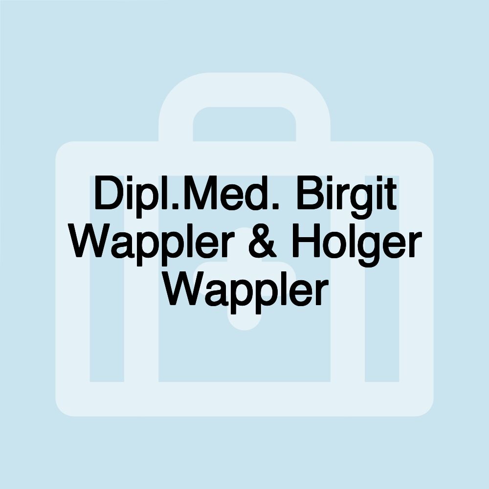 Dipl.Med. Birgit Wappler & Holger Wappler