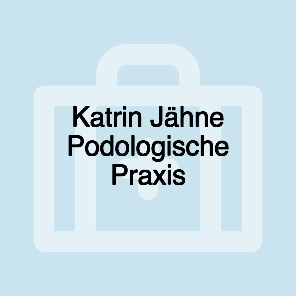 Katrin Jähne Podologische Praxis