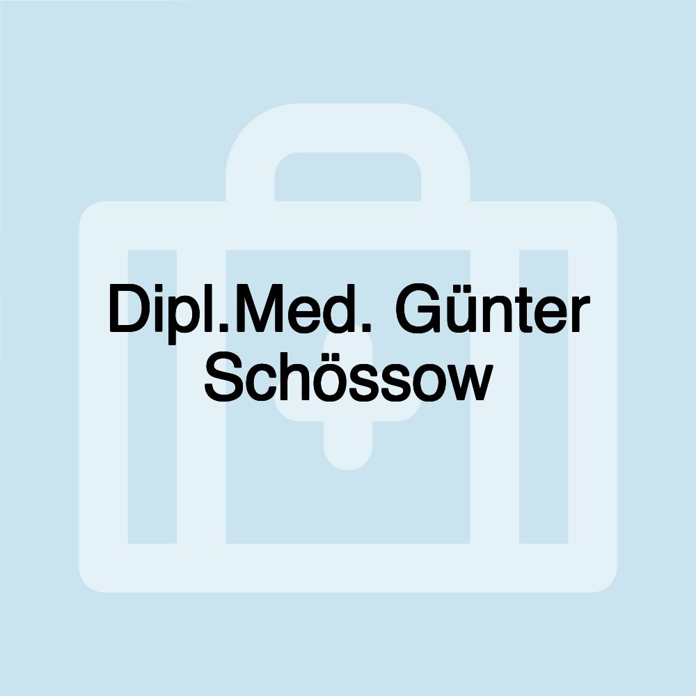 Dipl.Med. Günter Schössow