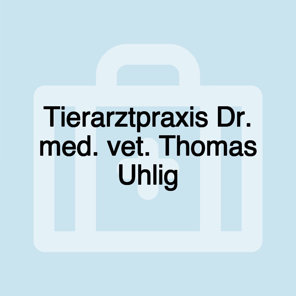 Tierarztpraxis Dr. med. vet. Thomas Uhlig