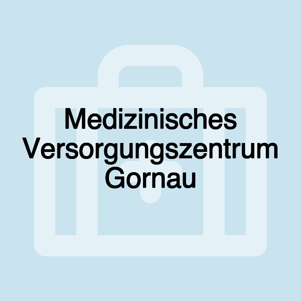 Medizinisches Versorgungszentrum Gornau