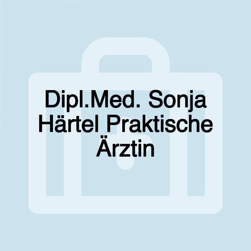 Dipl.Med. Sonja Härtel Praktische Ärztin