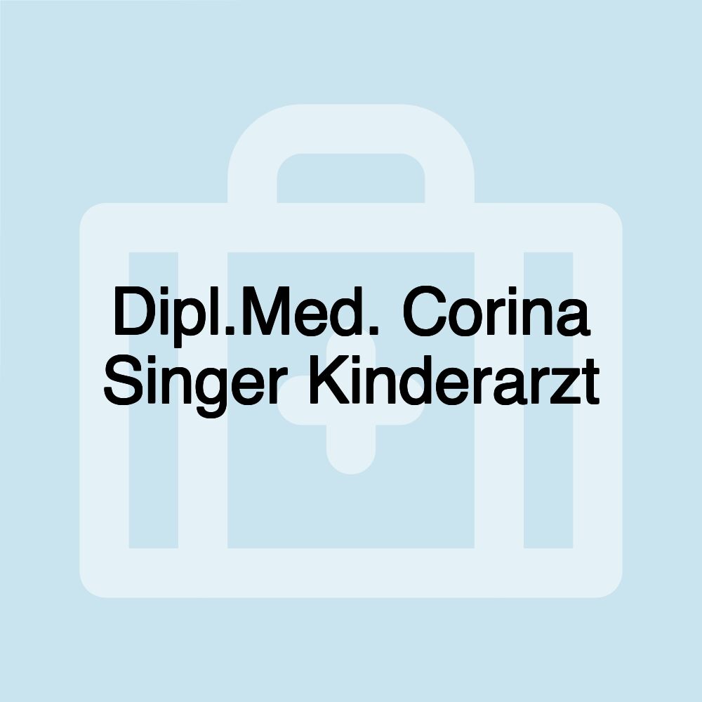 Dipl.Med. Corina Singer Kinderarzt