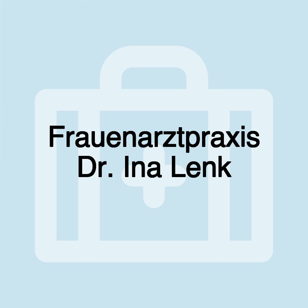 Frauenarztpraxis Dr. Ina Lenk