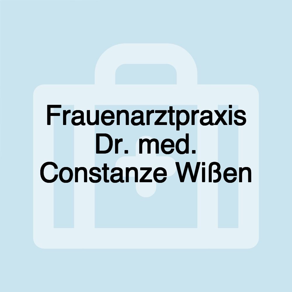 Frauenarztpraxis Dr. med. Constanze Wißen