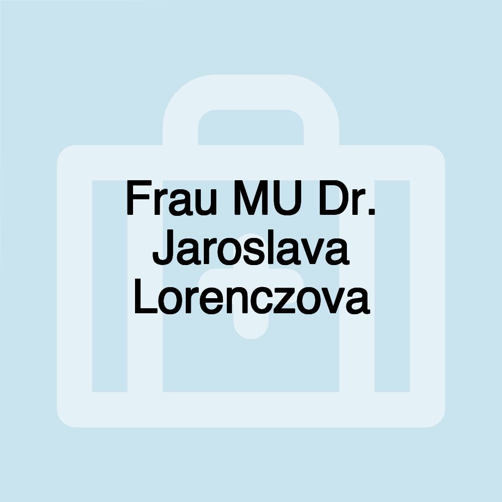 Frau MU Dr. Jaroslava Lorenczova