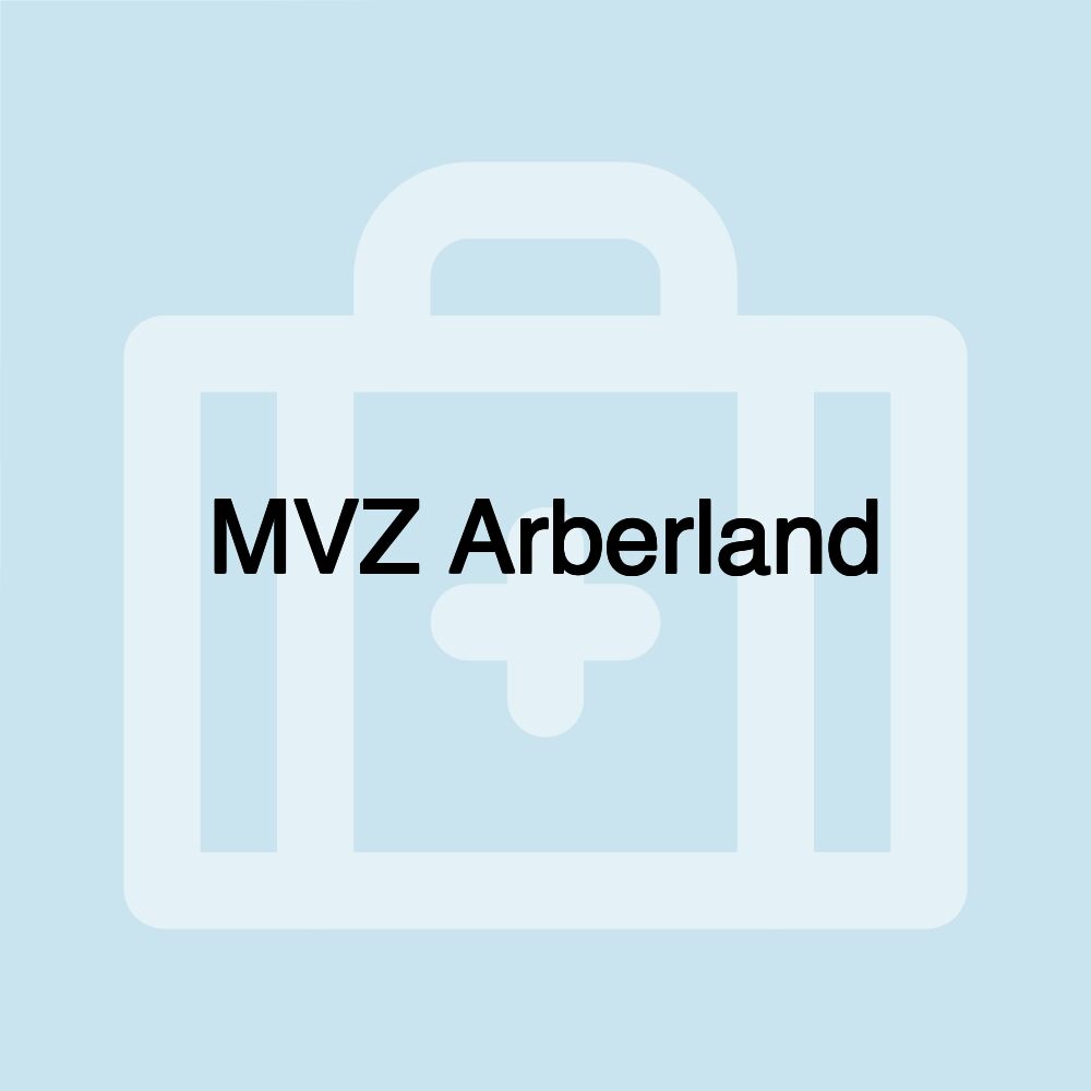 MVZ Arberland