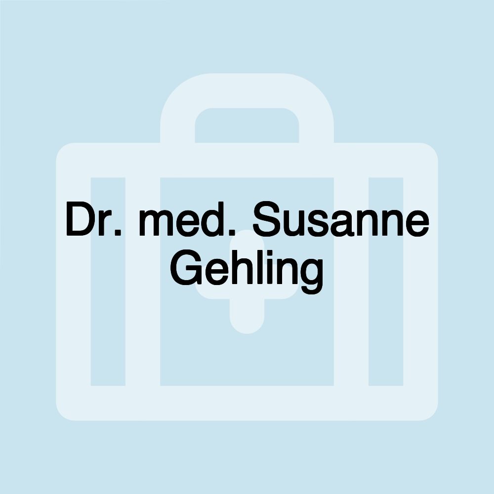 Dr. med. Susanne Gehling