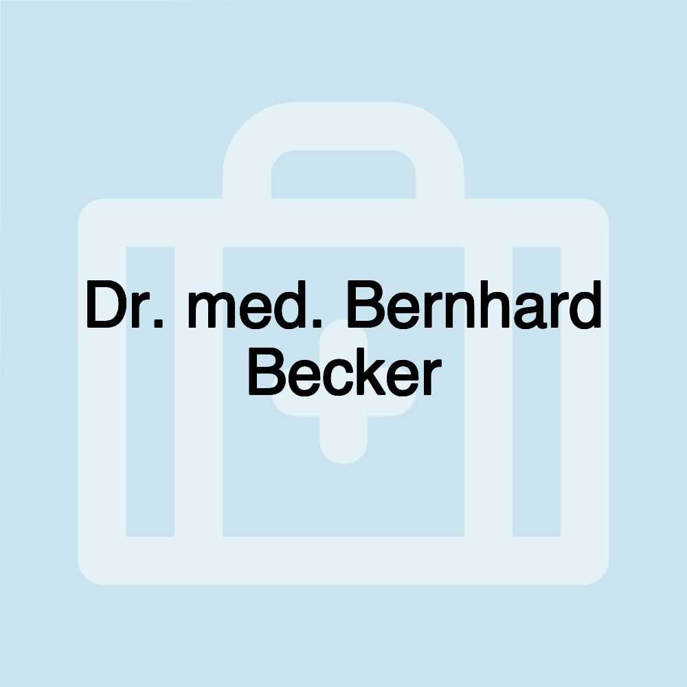 Dr. med. Bernhard Becker