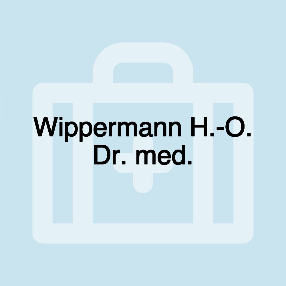 Wippermann H.-O. Dr. med.