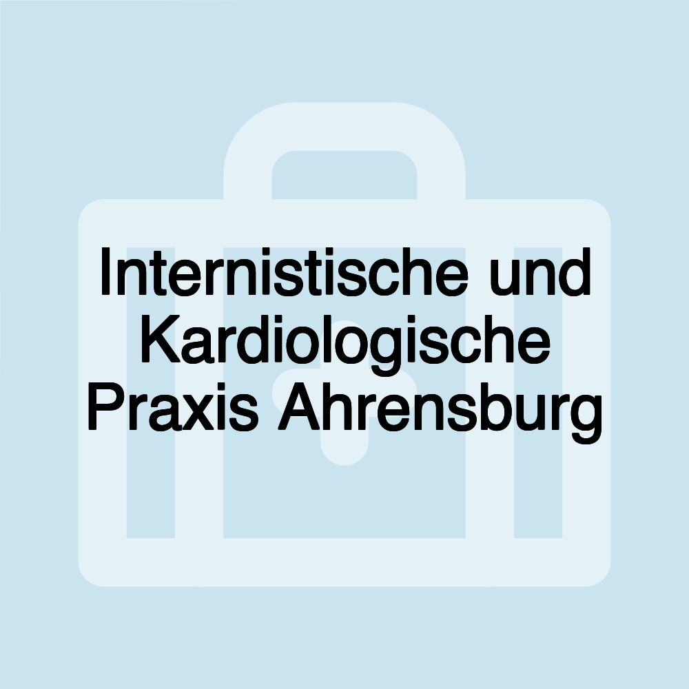 Internistische und Kardiologische Praxis Ahrensburg