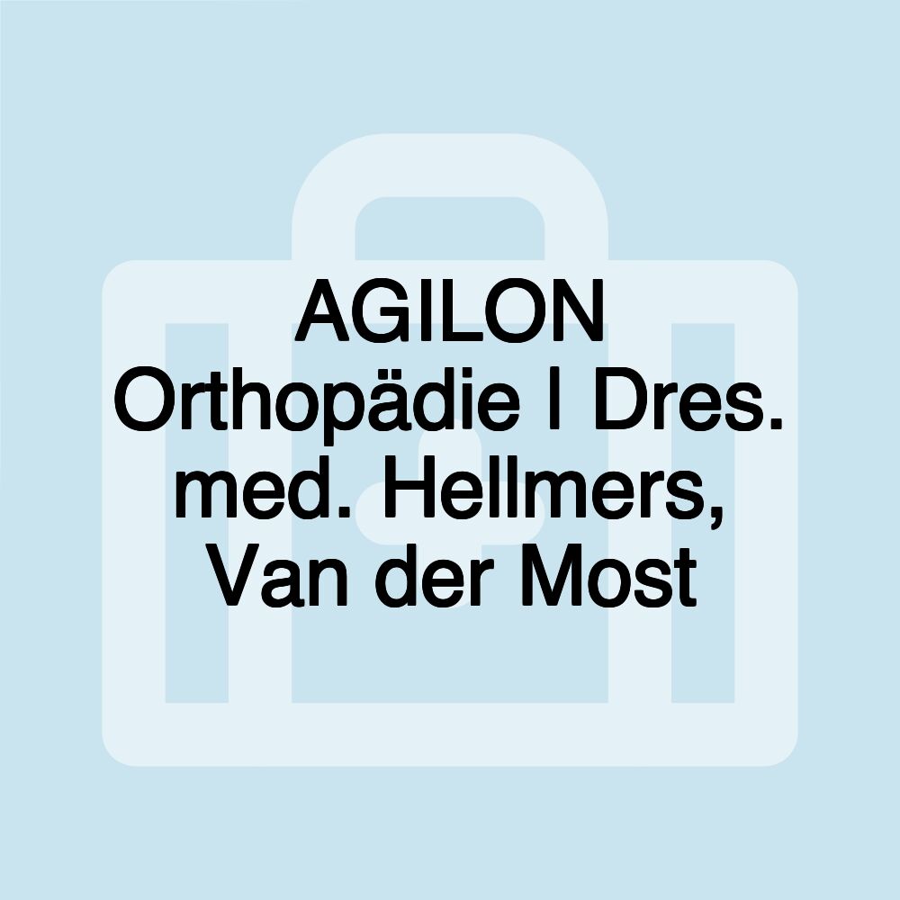 AGILON Orthopädie | Dres. med. Hellmers, Van der Most