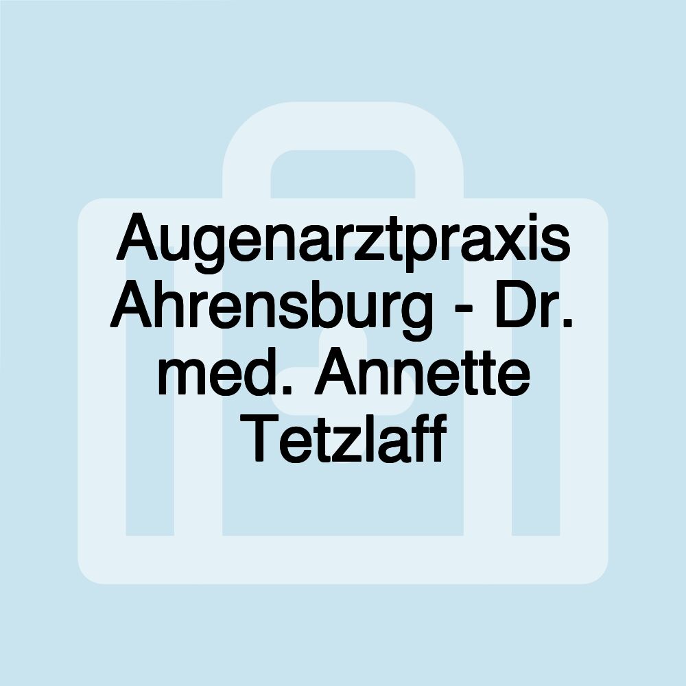 Augenarztpraxis Ahrensburg - Dr. med. Annette Tetzlaff