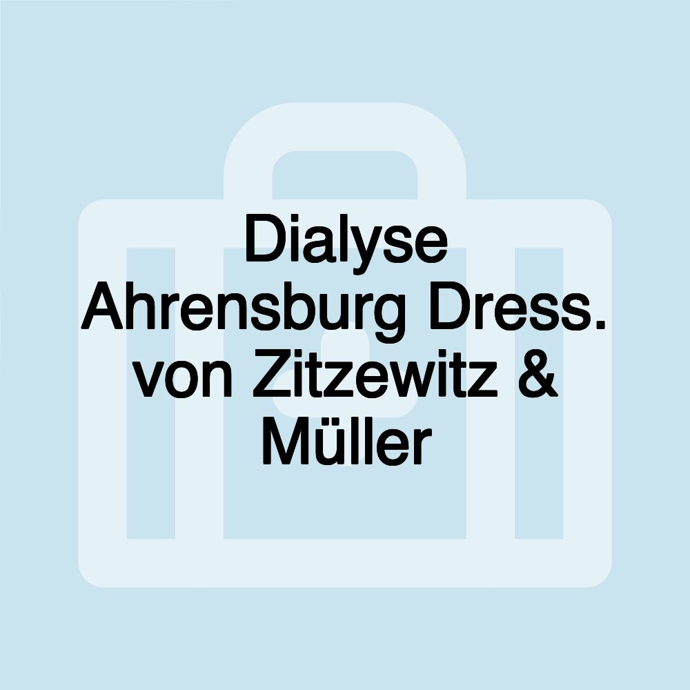 Dialyse Ahrensburg Dress. von Zitzewitz & Müller