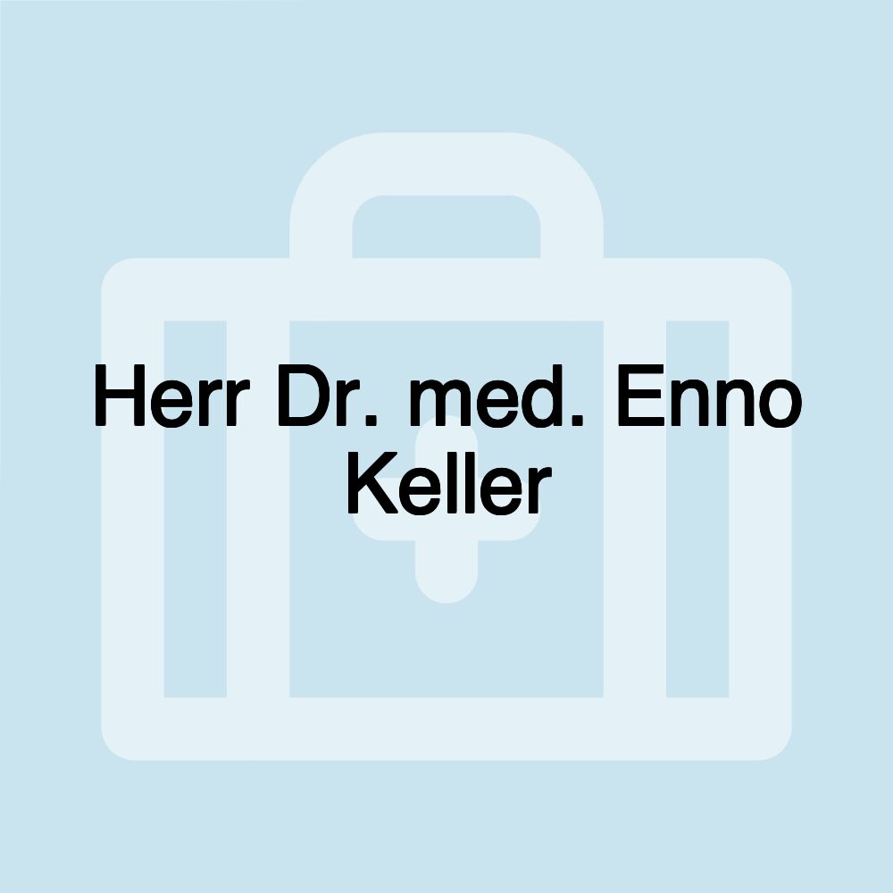 Herr Dr. med. Enno Keller