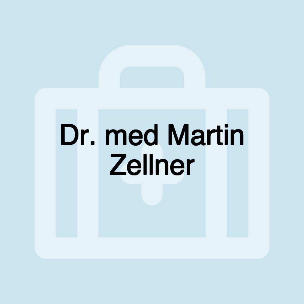 Dr. med Martin Zellner