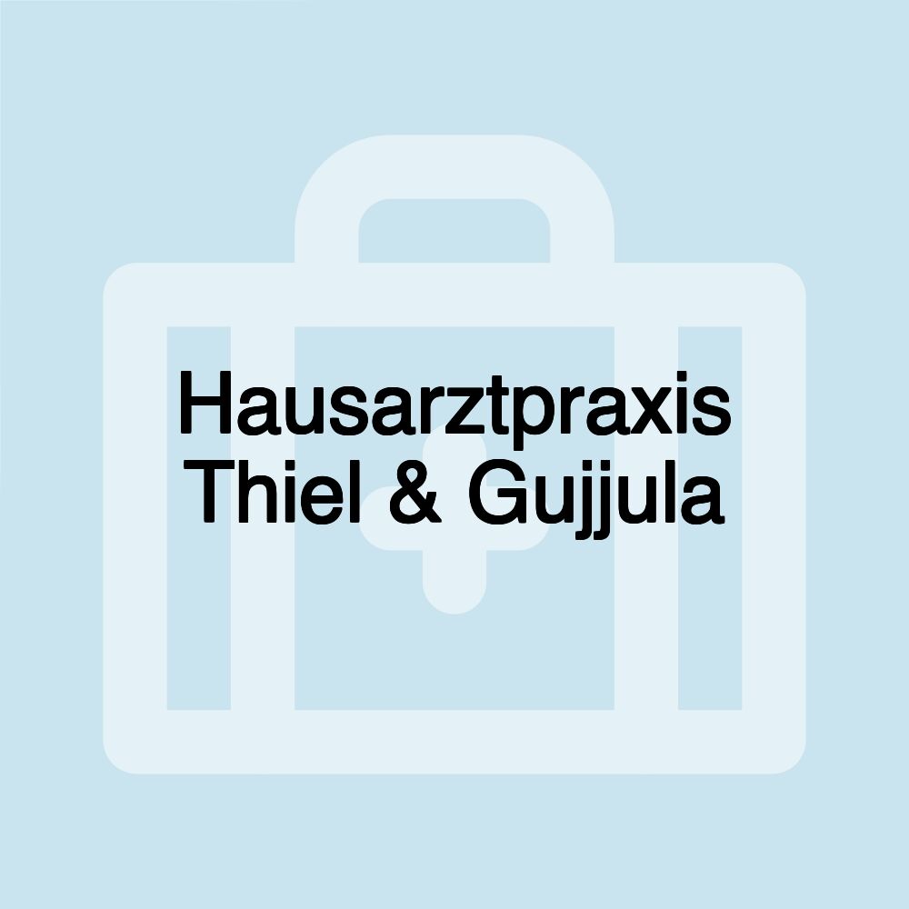 Hausarztpraxis Thiel & Gujjula