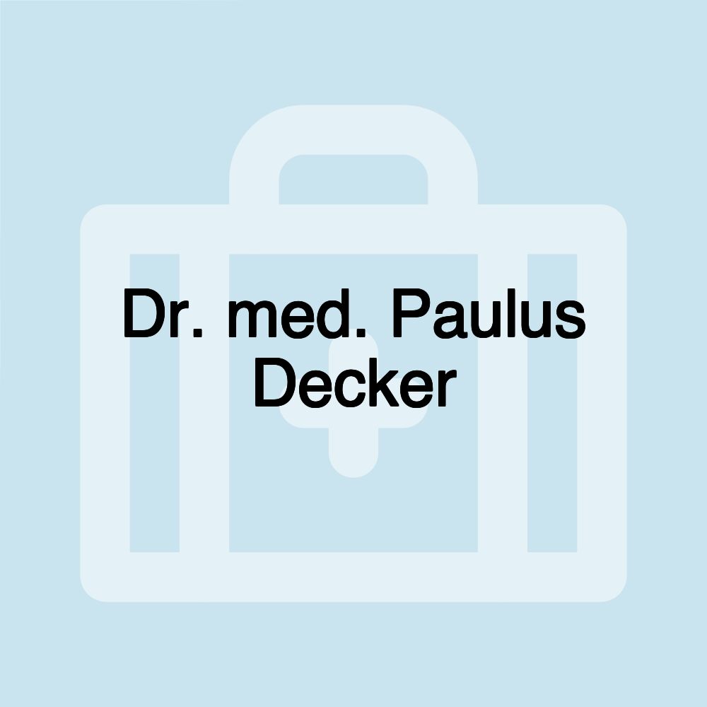 Dr. med. Paulus Decker