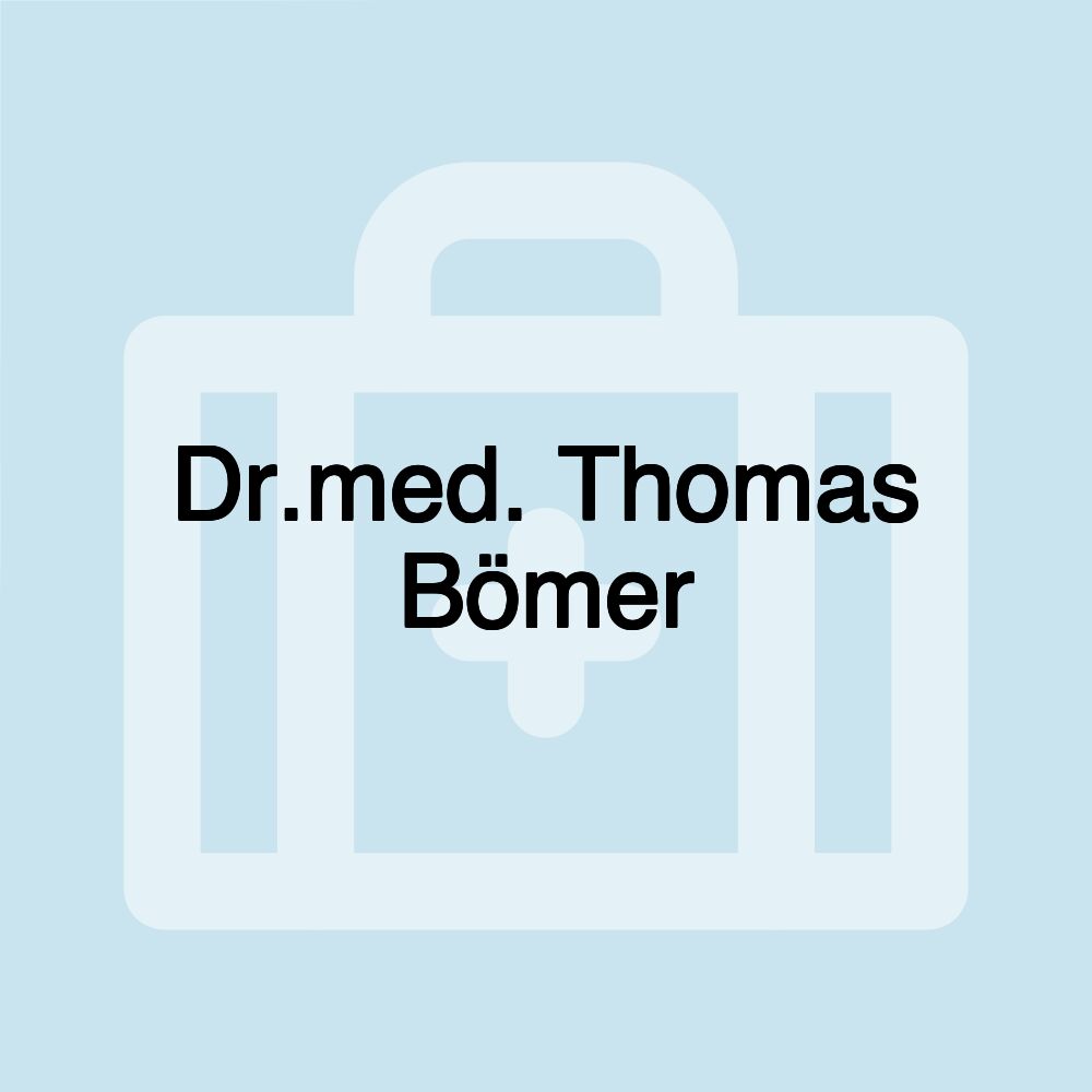 Dr.med. Thomas Bömer