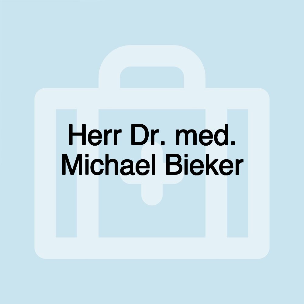 Herr Dr. med. Michael Bieker