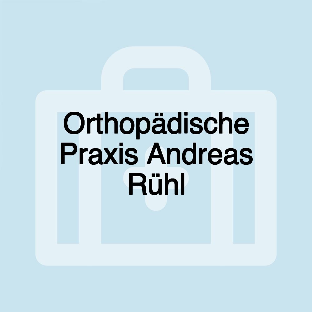 Orthopädische Praxis Andreas Rühl